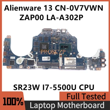 CN-0V7VWN 0V7VWN V7VWN Emaplaadi Jaoks Alienware 13 M13X Sülearvuti Emaplaadi ZAP00 LA-A302P Koos SR23W I7-5500U CPU 100% Täis Testitud