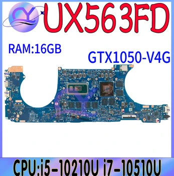 UX563F Emaplaadi ASUS Zenbook Flip 15 UX563 UX563FD BX563FD RX563FD Sülearvuti Emaplaadi i5-10210U i7-10510U GTX1050-V4G 16 GB